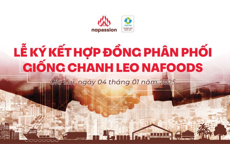 Lễ ký kết hợp đồng phân phối giống chanh leo nafoods