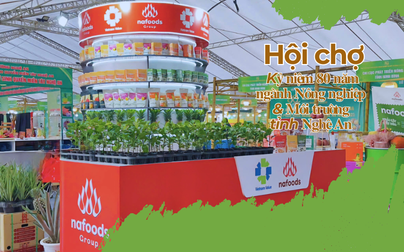 nafoods tại hội chợ kỷ niệm 80 năm ngành nông nghiệp môi trường nghệ an